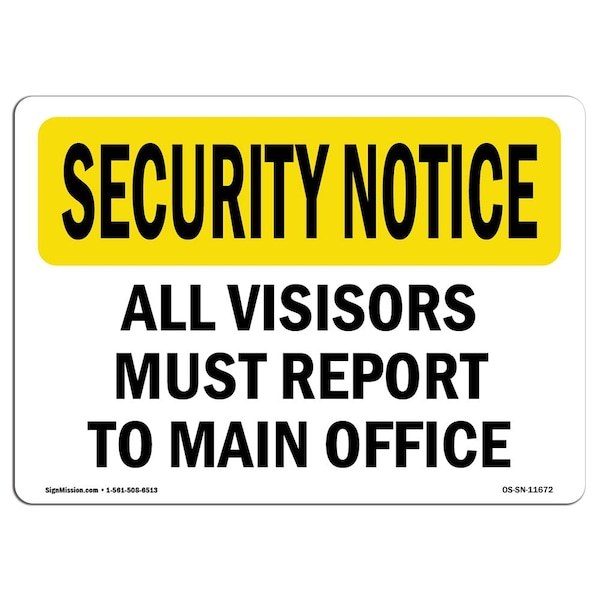 OSHA Security Sign, 3.5" Height, 5" Width, Visitors Must Report To Office, Landscape, 10PK